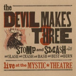 Devil Makes Three - Stomp & Smash Vinyl Lp