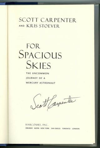 For Spacious Skies Hardcover Signed By Nasa Mercury Astronaut Scott Carpenter