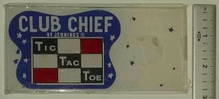 JENNINGS CLUB CHIEF TIC - TAC - TOE Slot Machine Sign Replacement Part 5