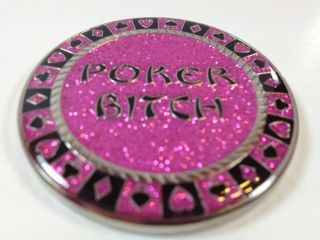 Poker Bitch Sparkling And Shiny Heavy Poker Card Guard Hand Protector