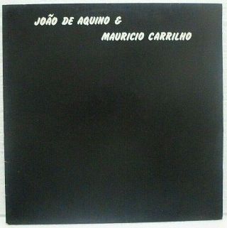 Joao De Aquino E Mauricio Carrilho 1986 Lp Brazil Folk Bossa Jazz Fusion Hear