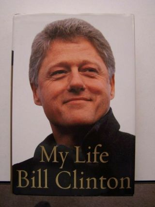 President Bill Clinton Signed My Life Autograph Signature