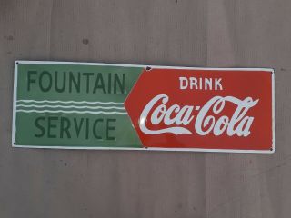 Porcelain Coca Cola Fountain Service Enamel Sign Size 10 " X 30 " Inches