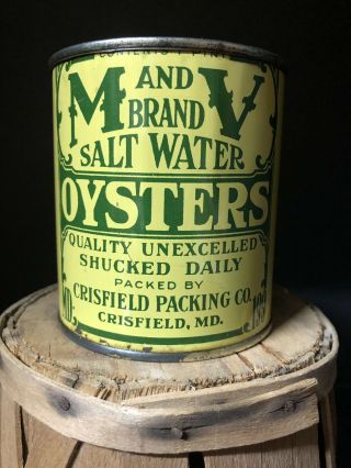 M And V Brand Oyster Tin Can.  Crisfield Packing Company.  Crisfield Maryland