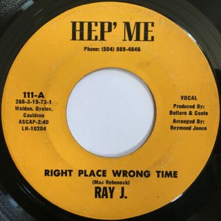 Ray J Right Place Wrong Time Orleans Soul Funk 45 Hear