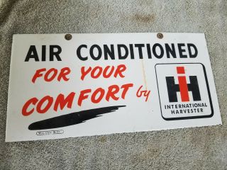 Ih International Harvester Air Conditioned Comfort Porcelain Sign Farm Tractor