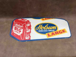 Old Holsum Bread Big Loaf Die Cut Advertising Painted Tin Store Sign