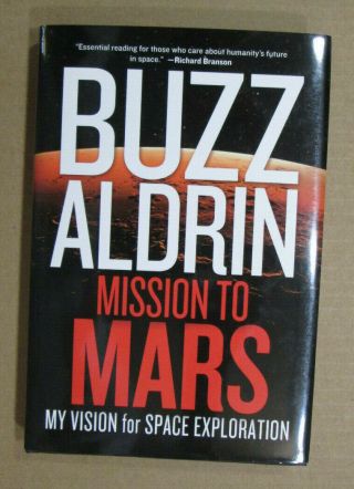 Rare Buzz Aldrin Autograph Signed Hard Back Book Titled: Mission To Mars