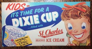 C.  1950 Dixie Cup Ice Cream St.  Charles Dairy Advertising Paper Sign Vintage