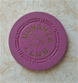 Obsolete,  Early Bonanza Club,  Las Vegas Casino Chip, .  Rare,