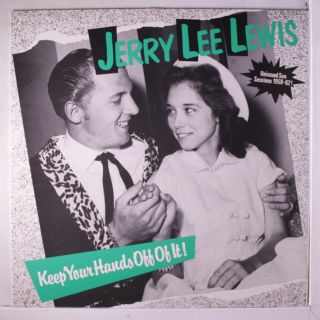 Jerry Lee Lewis: Keep Your Hands Off Of It Lp (uk) Rockabilly