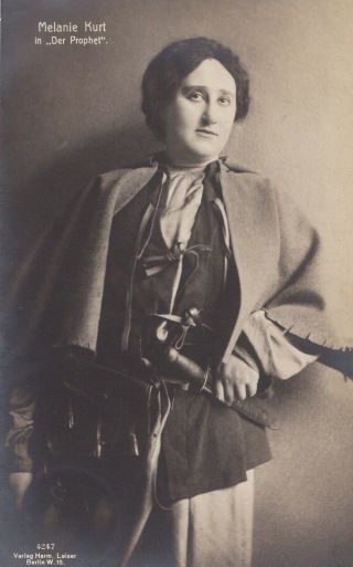 1912 Melanie Kurt - Austrian Soprano In " Le Prophete " - Rare Signed Postcard