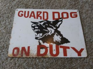 Vintage Guard Dog On Duty Metal Painted Sign German Shepard