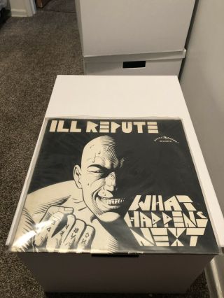 Ill Repute - What Happens Next Lp Punk Vinyl 1st Press Misfits Black Flag