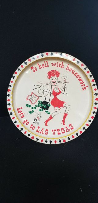 To Hell With Housework Tin Tray Vintage Las Vegas 12.  5 " Man Cave Gameroom