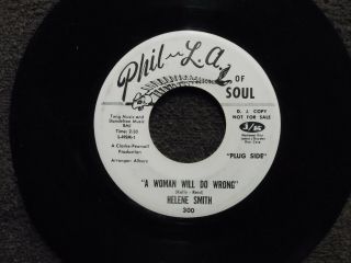 Northern Soul Helene Smith A Woman Will Do Wrong Phil La Of Soul 300 Dj M -