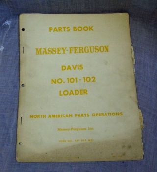 Massey - Ferguson Parts Book Davis No.  101 - 102 Loader 651 057 M91