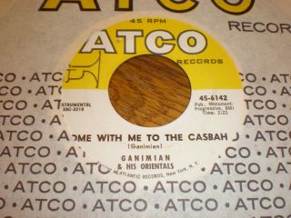 Ganimian & His Orientals 45 Come With Me To The Casbah Atco