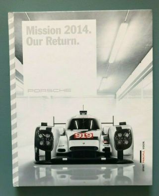 Very Rare Porsche 911 Rsr 919 Book Mission 2014 Our Return