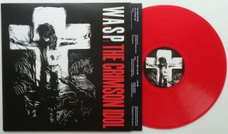 Kr13 W.  A.  S.  P.  The Crimson Idol German Limited Edition Red Vinyl Lp