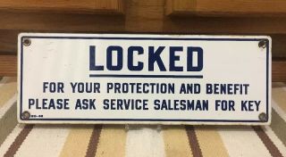 Vintage Porcelain Locked For Your Protection Sign Restroom Salesman Key Gas 2