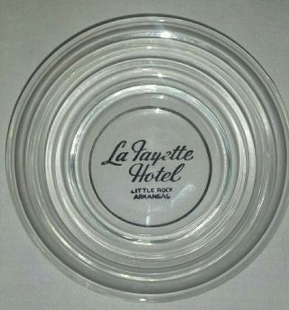 La Fayette Hotel Little Rock Arkansas Vintage Clear Glass Ashtray Circular Bowl
