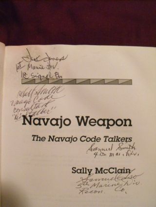 NAVAJO WEAPON THE NAVAJO CODE TALKERS WITH MULTIPLE SIGNATURES 2