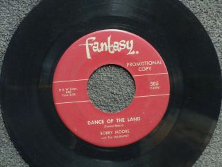 Northern Soul Bobby Moore Dance Of The Land Fantasy 585 Dj M -