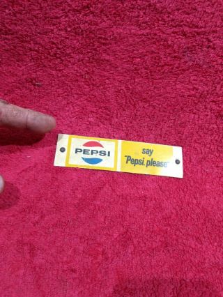 Vintage Say Pepsi Please Clip On Sign