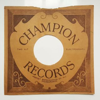 Champion Records 78rpm Sleeve Two Hit Electrograph