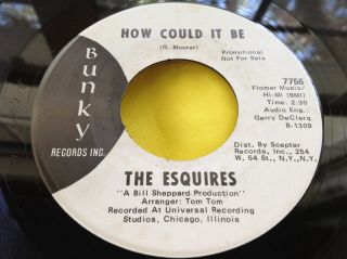 Scarce Soul Promo 45 : The Esquires I Know I Can How Could It Be Bunky 2