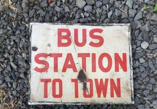 Vintage Antique 1930s Bus Station To Town Porcelain 2 Sided Road Sign