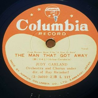 Very Rare Judy Garland The Man That Got Away/swanee Japanese Columbia 78rpm