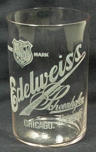Edelweiss Schoenhofen Brewing Co Chicago Pre - Prohibition Etched Beer Glass