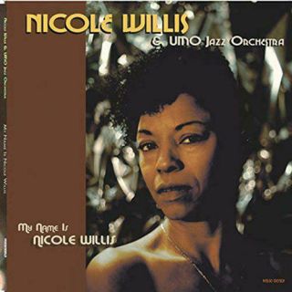 My Name Is Nicole Willis [vinyl],  Nicole Willis & Umo Jazz Orchest,  Vinyl,
