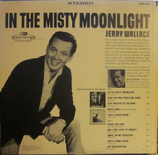 Jerry Wallace - In the Misty Moonlight (Challenge 619) Stereo (Even the Bad Times 2