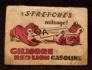 Vintage Gilmore Red Lion Gasoline - It Stretches Gas Mileage Record - Oil