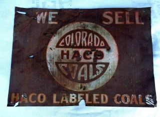 Rare Antique Old Metal Tin Sign We Sell Haco Colorado Coal