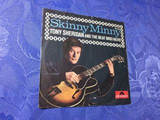 Tony Sheridan,  Beat Brothers (beatles) 7 " 45 Skinny Minny,  1964 Ed1 Polydor 52324
