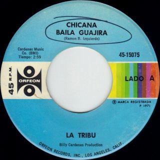 Mega Rare Latin Mod Soul Boogaloo 45 La Tribu Chicana Baila Guajira Cafe 1971