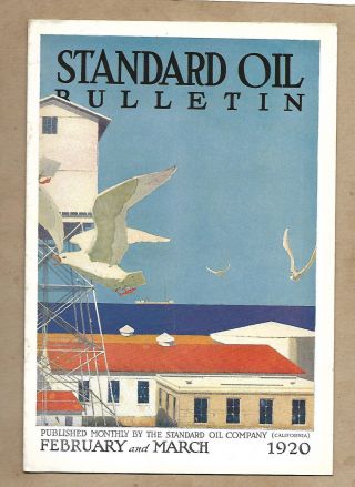 Standard Oil Bulletin February And March 1920 Vol Vii Nos.  10 - 11 San Pedro Plant