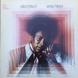 Ernie Hines - Electrified 1972 Promo Lp Rare Memphis Northern Soul Funk