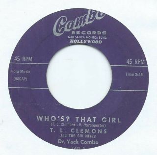 Doo Wop / R&b 45 - T L Clemons Sir Nites " Whos That Girl / I Love You " Combo Org