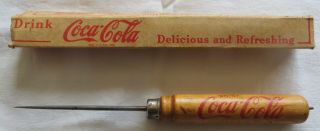 Vintage Coca - Cola Old Wood Handled Ice Pick With Box Advertising