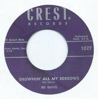 Rockabilly 45 - Bo Davis " Drowin All My Sorrows / Lets Coast " Crest Orig Cochran