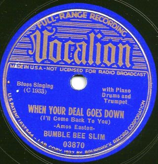 Blues - Bumble Bee Slim " When Your Deal Goes Down/do As I Bid You " Vocalion E,