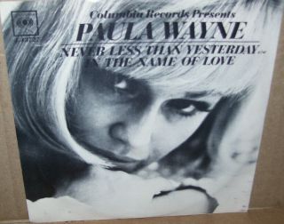 Paula Wayne Never Less Than Yesterday/in The Name Of Love 45 Single Ex,  Vinyl