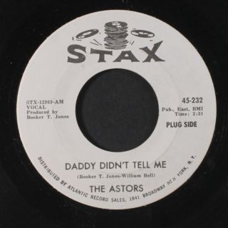 ASTORS: More Power To You / Daddy Didn ' t Tell Me 45 (dj,  slight lbl wear) Soul 2