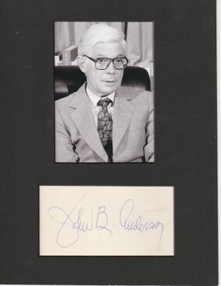John B Anderson Signed Matted With Photo To 8x10 12/17
