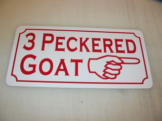 3 Peckered Goat Metal Sign 4 Carnival Fair Freak Show Man Cave Petting Zoo